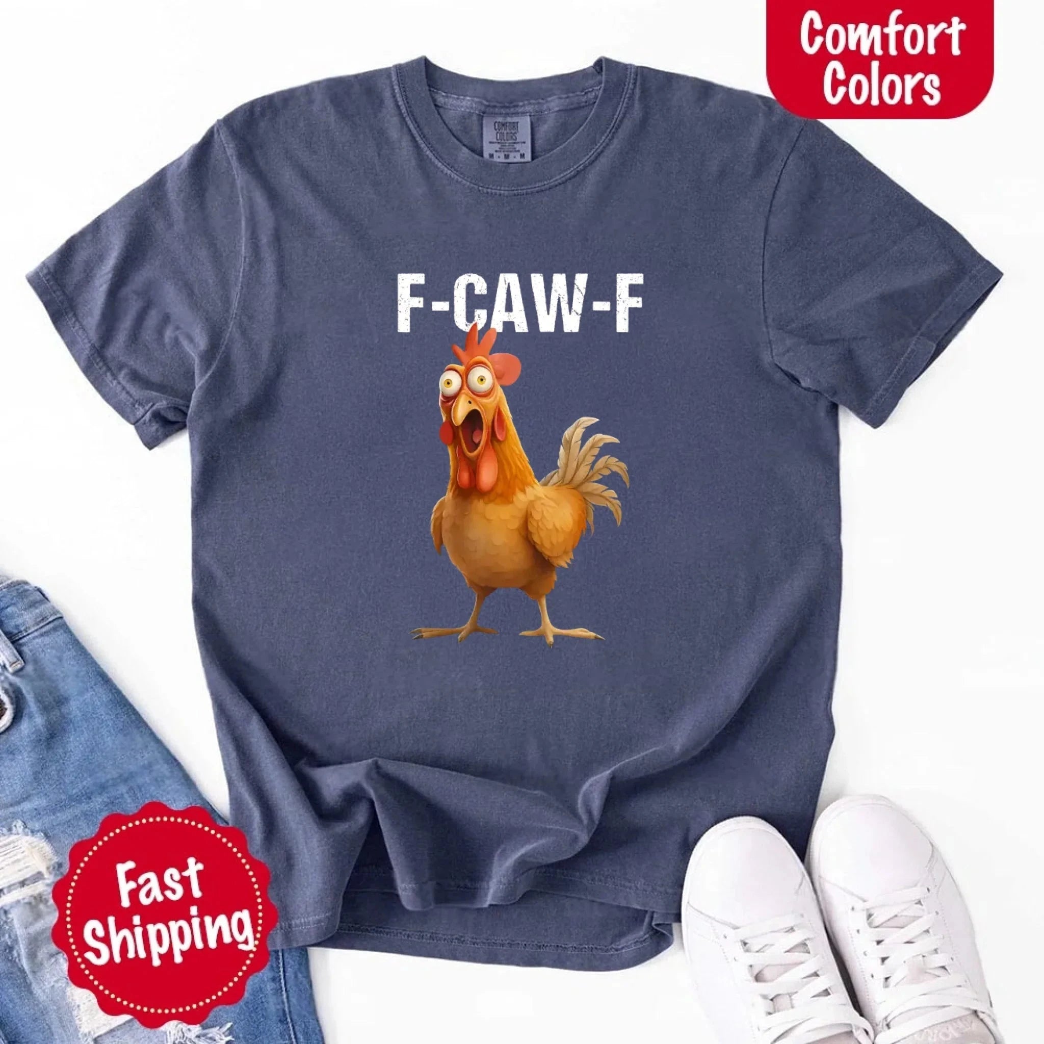 Funny F Caw F Rooster Comfort Colors T Shirt Graphic Tee Adorb Custom Tees